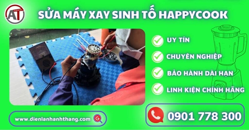 sửa máy xay sinh tố happycook Điện lạnh Anh Thắng