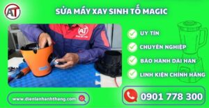 sửa máy xay sinh tố magic Điện lạnh Anh Thắng