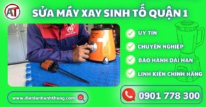 sửa máy xay sinh tố quận 1 Điện lạnh Anh Thắng