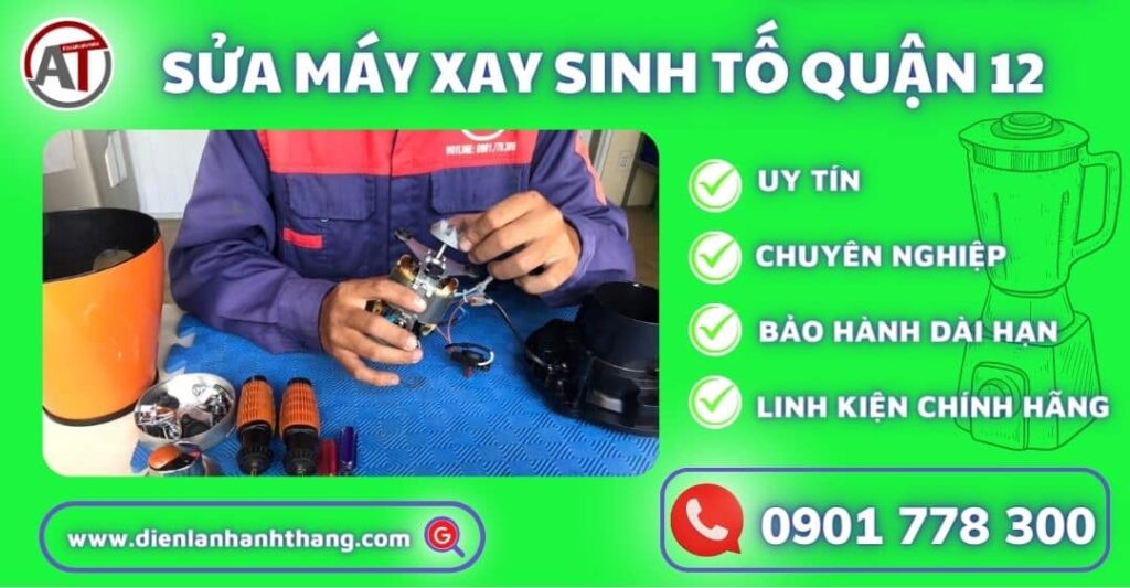 sửa máy xay sinh tố quận 12 Điện lạnh Anh Thắng