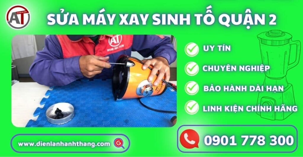 sửa máy xay sinh tố quận 2 Điện lạnh Anh Thắng