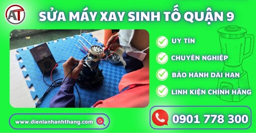 sửa máy xay sinh tố quận 9 Điện lạnh Anh Thắng