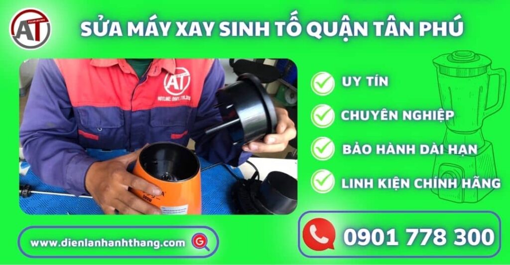 sửa máy xay sinh tố quận tân phú Điện lạnh Anh Thắng