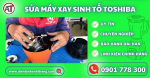 sửa máy xay sinh tố toshiba Điện lạnh Anh Thắng