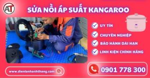 Sửa nồi áp suất Kangaroo Điện lạnh Anh Thắng