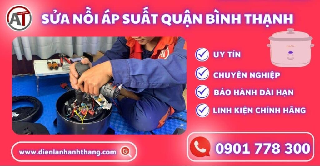 Sửa nồi áp suất quận bình thạnh Điện lạnh Anh Thắng