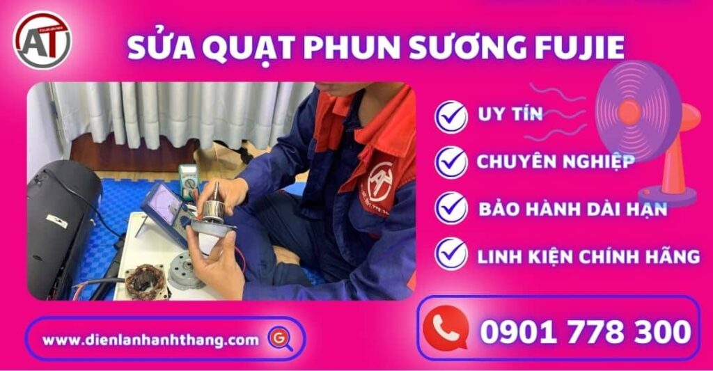Sửa quạt phun sương fujie Điện lạnh Anh Thắng