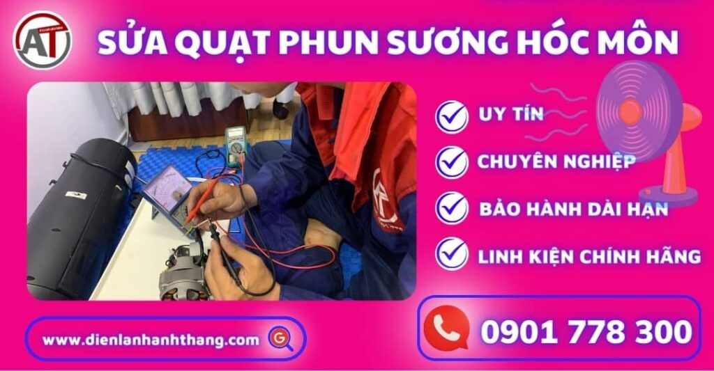 Sửa quạt phun sương hóc môn Điện lạnh Anh Thắng