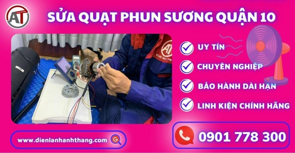 Sửa quạt phun sương quận 10 Điện lạnh Anh Thắng