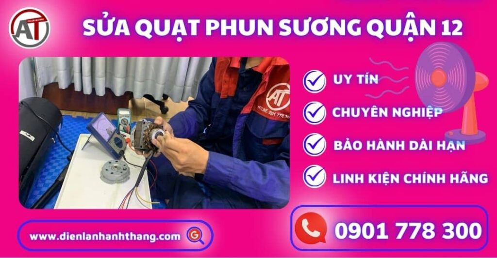 Sửa quạt phun sương quận 12 Điện lạnh Anh Thắng