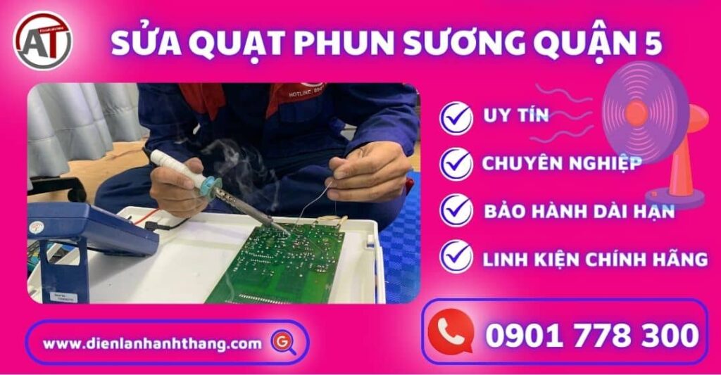 Sửa quạt phun sương quận 5 Điện lạnh Anh Thắng