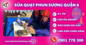 Sửa quạt phun sương quận 8 Điện lạnh Anh Thắng