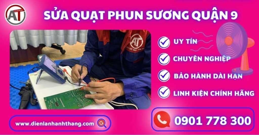 Sửa quạt phun sương quận 9 Điện lạnh Anh Thắng