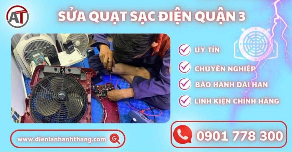 Dịch Vụ Sửa Quạt Sạc Điện Quận 3 Tại Nhà Có Bảo Hành 2025 Sửa quạt sạc điện quận 3 Điện lạnh Anh Thắng