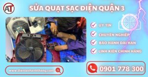 Sửa quạt sạc điện quận 3 Điện lạnh Anh Thắng