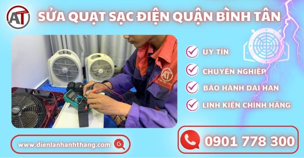 Dịch Vụ Sửa Quạt Sạc Điện Quận Bình Tân Giá Rẻ Tại TP HCM 2025 Sửa quạt sạc điện quận bình tân Điện lạnh Anh Thắng
