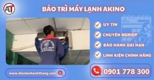 Bảo trì máy lạnh Akino Điện lạnh Anh Thắng