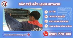 Bảo trì máy lạnh Hitachi Điện lạnh Anh Thắng