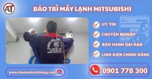 Bảo trì máy lạnh Mitsubishi Điện lạnh Anh Thắng
