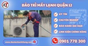 Bảo trì máy lạnh quận 12 Điện lạnh Anh Thắng