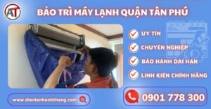 Bảo trì máy lạnh quận tân phú Điện lạnh Anh Thắng
