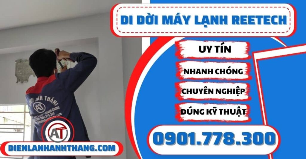 Di dời máy lạnh Reetech - Điện lạnh Anh Thắng