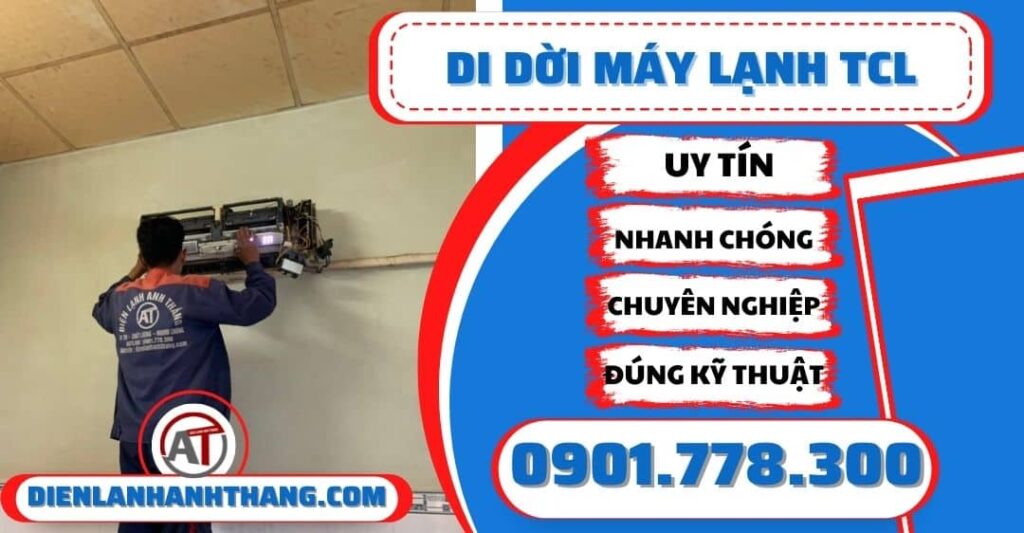Di dời máy lạnh TCL - Điện lạnh Anh Thắng