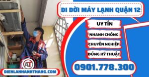 Di dời máy lạnh quận 12 - Điện lạnh Anh Thắng