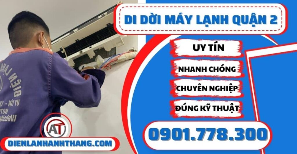 Di dời máy lạnh quận 2 - Điện lạnh Anh Thắng