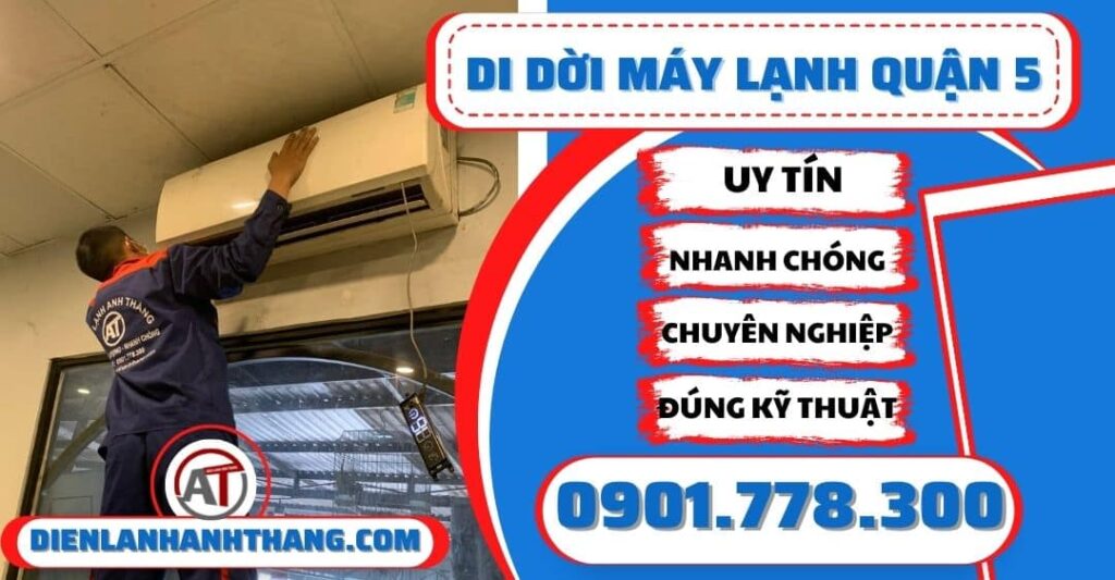 Di dời máy lạnh quận 5 - Điện lạnh Anh Thắng