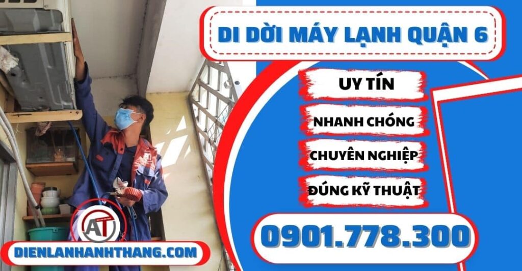Di dời máy lạnh quận 6 - Điện lạnh Anh Thắng