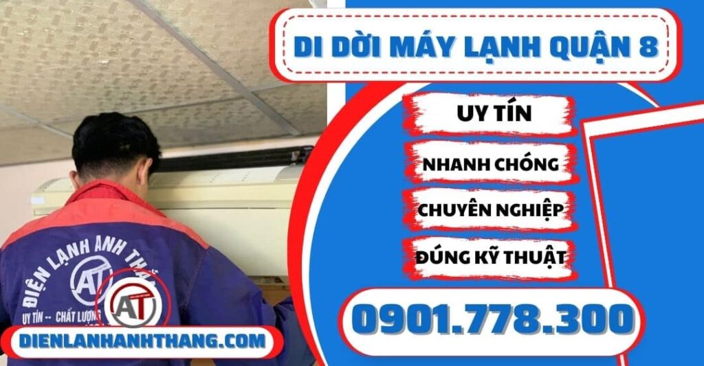Di dời máy lạnh quận 8 - Điện lạnh Anh Thắng