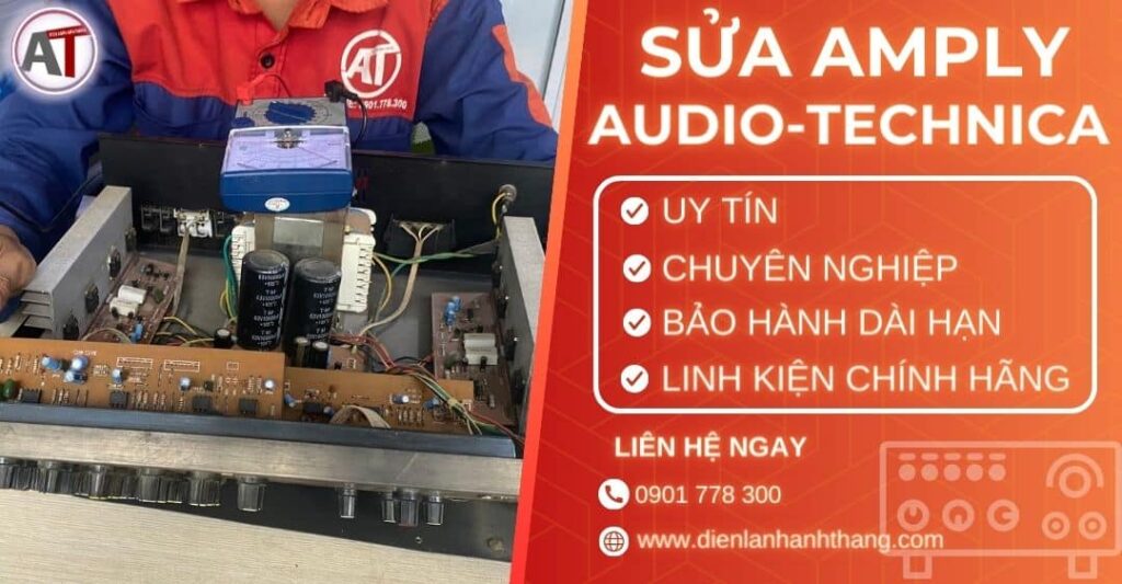 Sửa amply Audio-technica Điện lạnh Anh Thắng