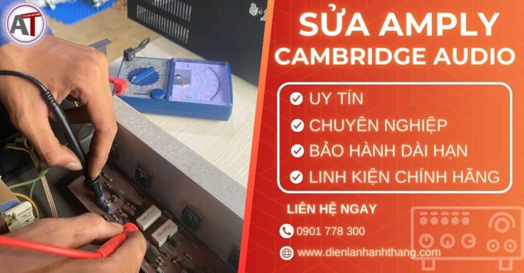 Sửa amply Cambridge audio Điện lạnh Anh Thắng