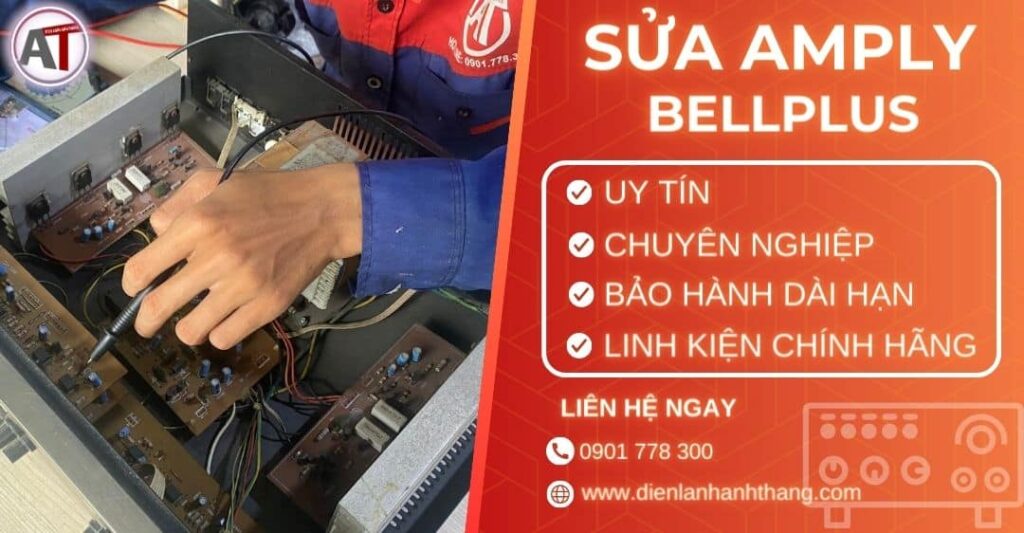 Sửa amply Bellplus Điện lạnh Anh Thắng