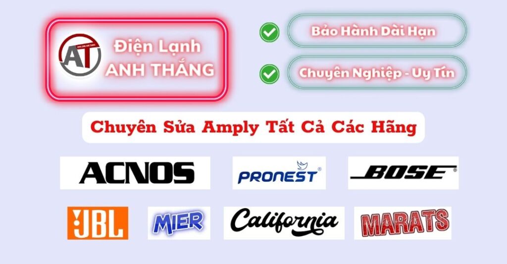 Sửa amply các hãng Điện lạnh Anh Thắng