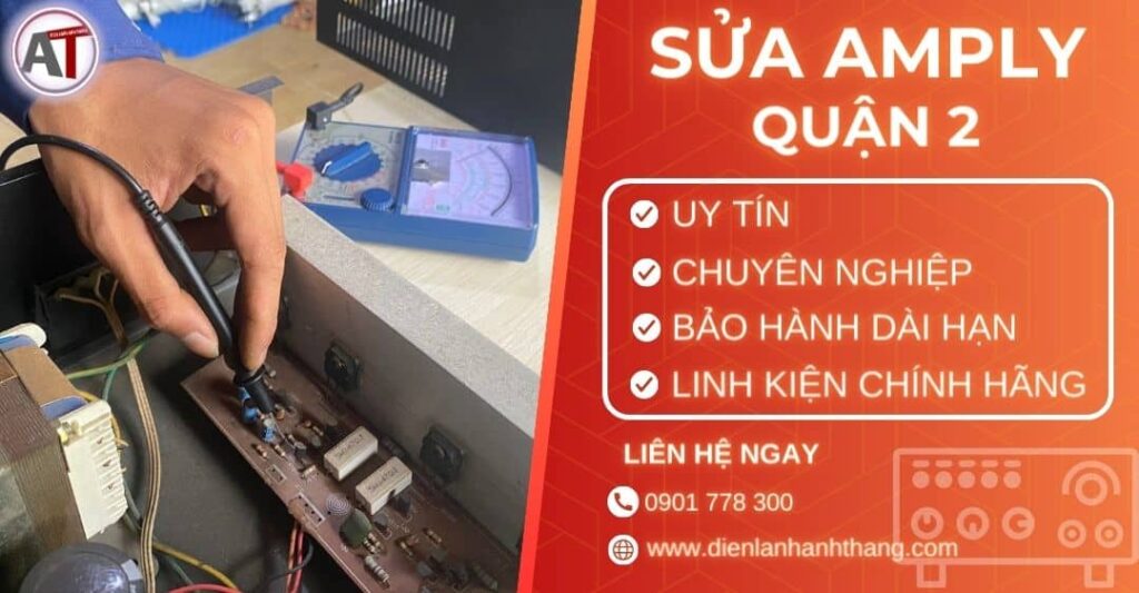 Sửa amply quận 2 Điện lạnh Anh Thắng