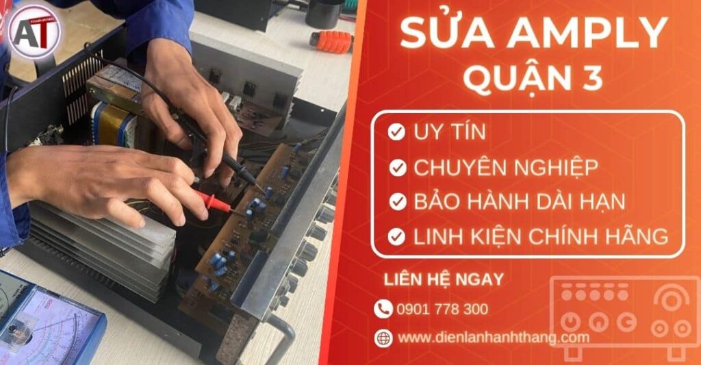 Sửa amply quận 3 Điện lạnh Anh Thắng