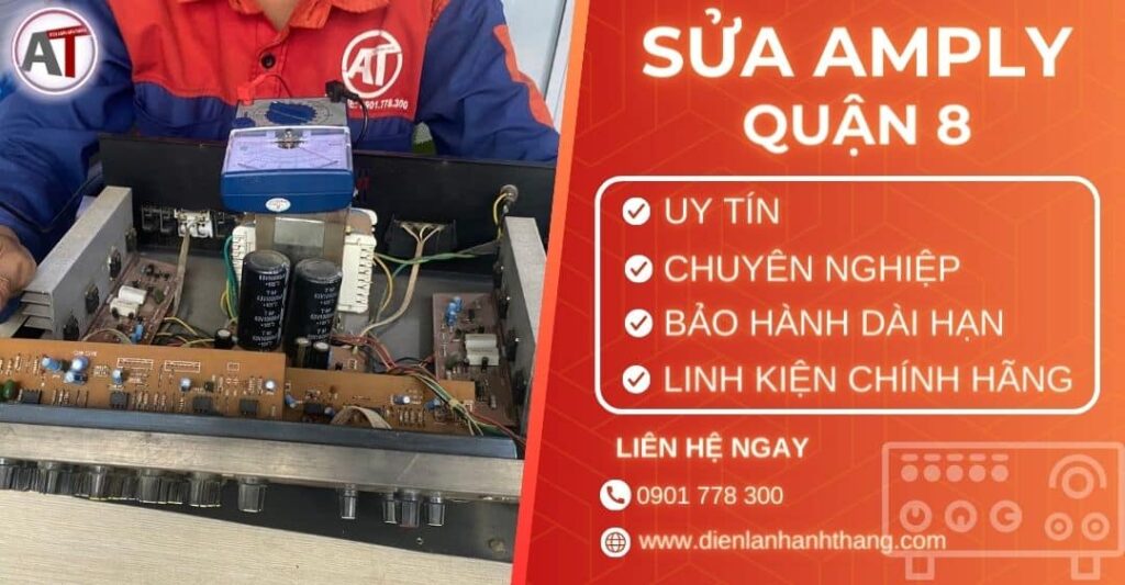 Sửa amply quận 8 Điện lạnh Anh Thắng