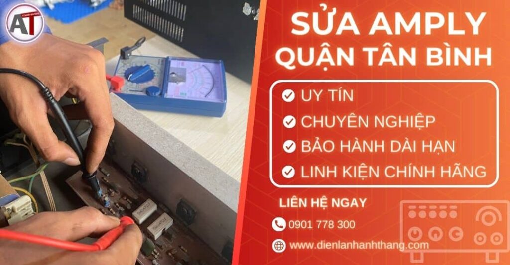 Sửa amply quận Tân Bình Điện lạnh Anh Thắng