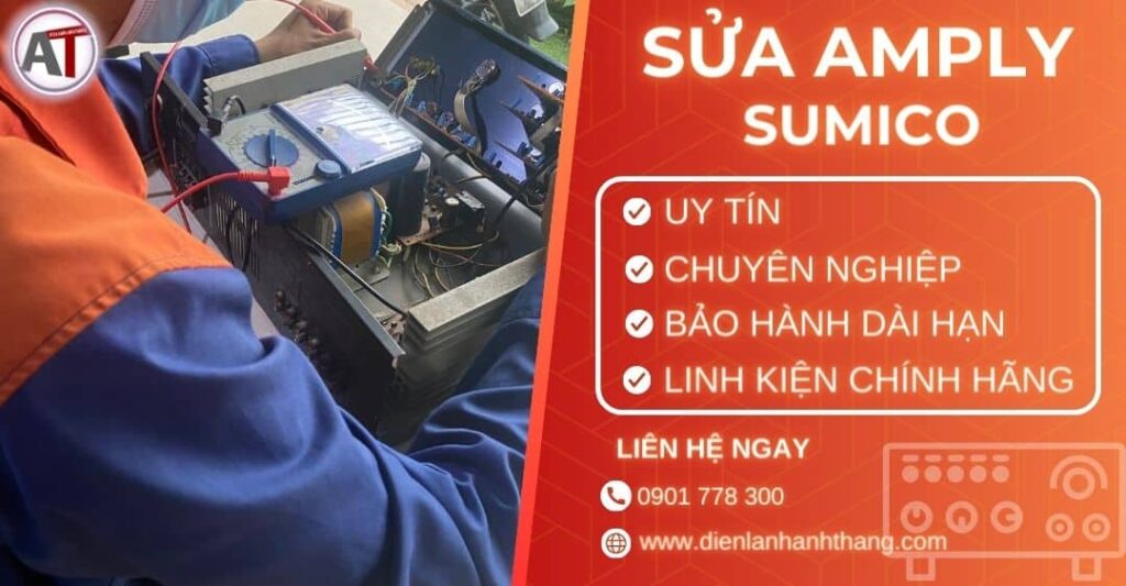 Sửa amply Sumico Điện lạnh Anh Thắng
