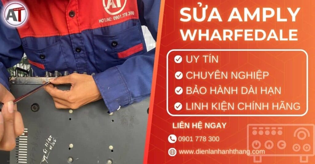 Sửa amply Wharfedale Điện lạnh Anh Thắng