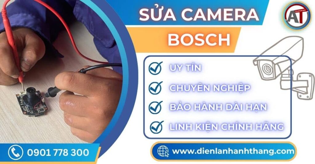 Sửa camera BOSCH Điện lạnh Anh Thắng