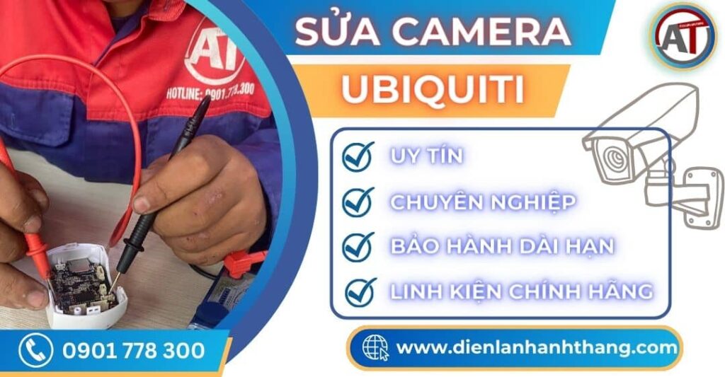 Sửa camera UBIQUITI Điện lạnh Anh Thắng