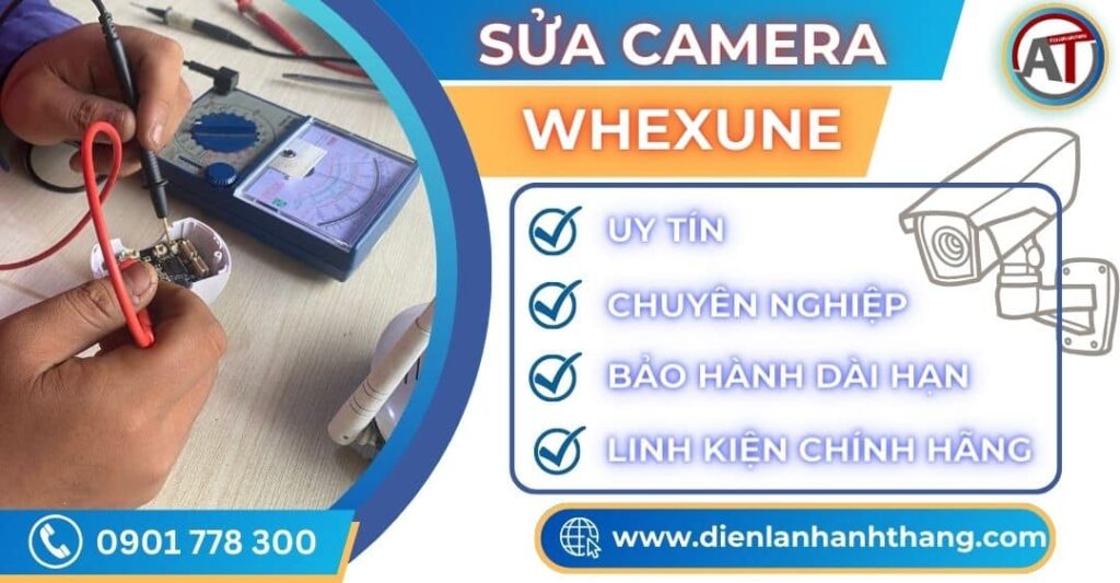 Sửa camera WHEXUNE Điện lạnh Anh Thắng
