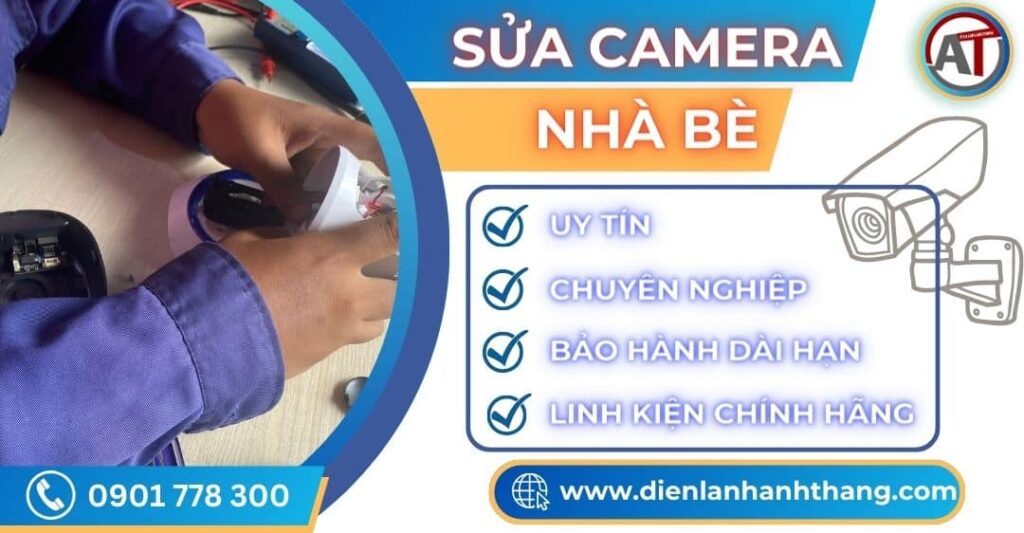 Sửa camera Nhà bè Điện lạnh Anh Thắng