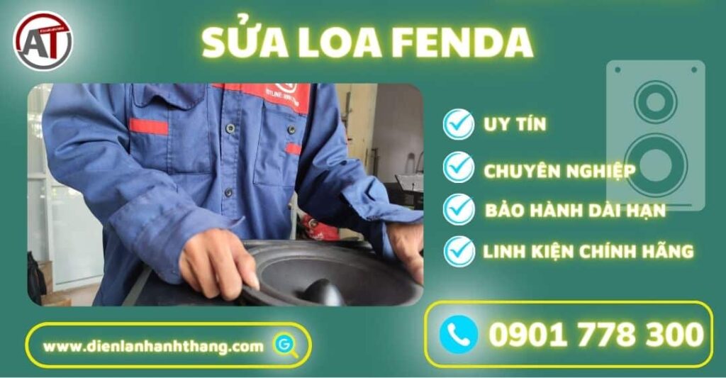 Sửa loa Fenda Điện lạnh Anh Thắng