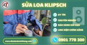 Sửa loa Klipsch Điện lạnh Anh Thắng