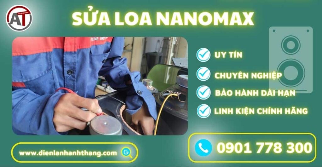Sửa loa Nanomax Điện lạnh Anh Thắng