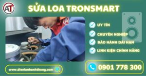 Sửa loa Tronsmart Điện lạnh Anh Thắng